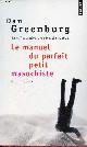2757812912 Greenburg Dan, Le manuel du parfait petit masochiste - humour - Collection points n°2127.