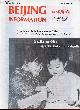  Collectif, Beijing Information n°4 24 janvier 1983 - Il faut inviter Sihanouk au sommet des non-alignés - les négociations sur le retrait des troupes étrangères du Liban - les frictions commerciales entre le Japon et la CEE - la modernisation à la chinoise (3) ...