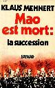 2213005869 Mehnert Klaus, Mao est mort : la succession.