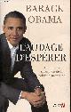 2258074517 Obama Barack, L'audace d'espérer - Une nouvelle conception de la politique américaine.