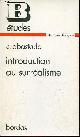  C.Abastado, Introduction au surréalisme - Collection études n°40.