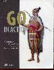 1617291781 Kennedy William & Ketelsen Brian & St.Martin E., Go in Action.