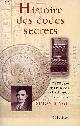 2709620480 Singh Simon, Histoire des codes secrets - De l'Egypte des Pharaons à l'ordinateur quantique.