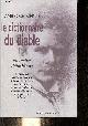 2910957918 Bierce Ambrose, Le dictionnaire du diable - Nouvelles définitions à l'usage des esprits éclairés qui préférent les vins secs aux vins doux, le sens au sentiment, l'humour à l'humeur et un anglais correct à l'argot.