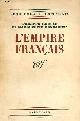  Roques Philippe & Donnadieu Marguerite, L'empire français - Collection problèmes et documents.