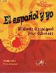 2729823492 Ferrod Aliette & Gendre Frédéric, El espanol y yo - Méthode d'espagnol pour débutant.
