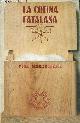 8429715193 Vazquez Montalban Manuel, La cocina catalana el arte de comer en Cataluna - Coleccion opinion e informe n°546.