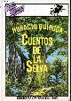 8475250076 Quiroga Horacio, Cuentos de la selva - Coleccion Tus Libros Maravillosos n°10.