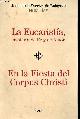 8432135208 Josemaria Escriva de Balaguer, La Eucaristia, misterio de Fe y de Amor - En la Fiesta del Corpus Christi - tercera edicion.
