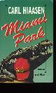 2226066365 HIAASEN CARL., MIAMI PARK.