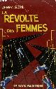  SOHL JERRY., LA REVOLTE DES FEMMES. COLLECTION : LE RAYON FANTASTIQUE.