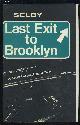  SELBY HUBERT JR., LAST EXIT TO BROOKLYN