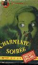  SPILLANE Mickey, CHARMANTE SOIREE
