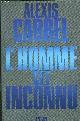 2259000703 CARREL ALEXIS, L'HOMME CET INCONNU