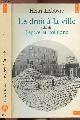  LEFEBVRE HENRI, LE DROIT A LA VILLE SUIVI DE ESPACE ET POLITIQUE - COLLECTION POINTS CIVILISATION N°52
