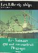 2723415996 Brouard Jean-Yves & Mercier Guy, Les Liberty ships.