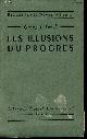  Sorel Georges, Les illusions du progrès - Collection études sur le devenir social - 5e édition.