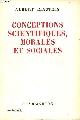  Einstein Albert, Conceptions scientifiques, morales et sociales.