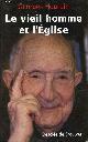 2220041476 Hourdin Georges, Le vieil homme et l'église.