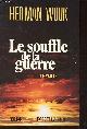 2221041615 Wouk Herman, Le souffle de la guerre - Tome 1 : Natalie - Roman - Collection best sellers.