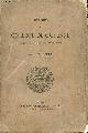  Gaullieur Ernest, Histoire du collège de Guyenne d'après un grand nombre de documents inédits.