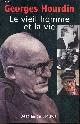 2220044149 Hourdin Georges, Le vieil homme et la vie.