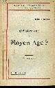  Kurth Godefroid, Qu'est-ce que le moyen âge ? - 4e édition - Collection science et religion études pour le temps présent n°374.