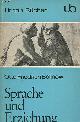  Friedrich Bollnow Otto, Sprache und erziehung - zweite durchgesehene auflage - Urban bücher die wissenschaftliche taschenbuchreihe nr.100.