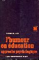 2710102471 Ziv Avner, L'humour en éducation approche psychologique - Collection science de l'éducation.