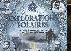 2845822936 Riffenburgh Beau, Explorations polaires - les exploits héroïques des plus grands explorateurs des pôles.