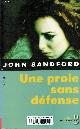 2714438334 Sandford John, Une proie sans défense.