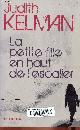 2228903221 Kelman Judith, La petite fille en haut de l'escalier.