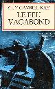 275640067X Gavriel Kay Guy, le feu vagabond - Tome 2 : La Tapisserie de Fionavar (1 volume).