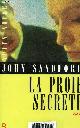 2714436722 Sandford John, La proie secrète - Collection Nuits noires.