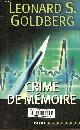222889916X Goldberg Leonard S., Crimes de mémoire - Collection Payot Suspense.
