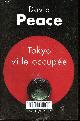 2743621257 Peace David, Tokyo ville occupée - Collection Rivages/thriller.