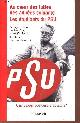 2866006488 Barralis, Gillet, Sauvageot, Au coeur des luttes des années soixante, les étudiants du PSU - Une utopie porteuse d'avenir ? - Dédicacé par les auteurs.