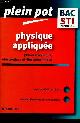 2216099023 Chaillet Patrick, Hélias Frédéric, Plein Pot Physique appliquée Bac STI premières - Génie mécanique, électronique et électrotechnique.