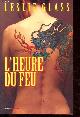 2228891657 Glass Leslie, L'heure de feu - Collection Payot Supsense.