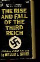  Shirer William L., The rise and fall of the thrid reich - A history of nazi Germany.