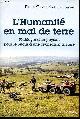 2813214590 Gevaert Pierre, Stevens David, L'humanité en mal de terre - Plaidoyer d'un paysan pour le retour à une civilisation agraire.