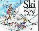 2884610294 Alteau, Barbaud, Bridenne, Cartier, Gaudin, Koch, Le Ski illustré de A à Z.
