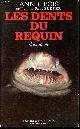  Bois Annie, Les dents du requin.