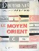  Gignoux C. J., Simiot Bernard, Les documents de la revue des deux mondes n°1 : Le Moyen-Orient - Les grandes communications - L'Angleterre n'a ni amitiés ni inimitiés éternelles - Le problème palestinien - L'Amérique découvre les Arabes - La Russie, puissance asiatique - Forces etc.