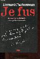 2908799499 Charbonneau Bernard, Je fus - Essai sur la liberté.