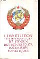  Collectif, Constitution (Loi Fondamentale) de l'Union des Républiques Socialistes Soviétiques - Adoptée par la VIIe Session extraordinaire du Soviet Suprême de l'U.R.S.S. neuvième législature le 7 octobre 1977.