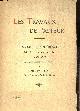  Pasteur Louis, Les travaux de Pasteur - Discours et Conférences faits à l'université de Lille en 1922-1923 en commémoration du Centenaire de Louis Pasteur.