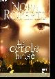 2280854953 Roberts Nora, Le cercle brisé.