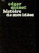  Quinet Edgar, Histoire de mes idées - Collection Nouvelle bibliothèque romantique.