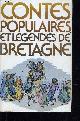 2724201760 SEIGNOLLE CLAUDE, CONTES POPULAIRES ET LEGENDES DE BRETAGNE.